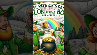 Unleash Your Creativity This St Patrick s Day - Adult Coloring Book