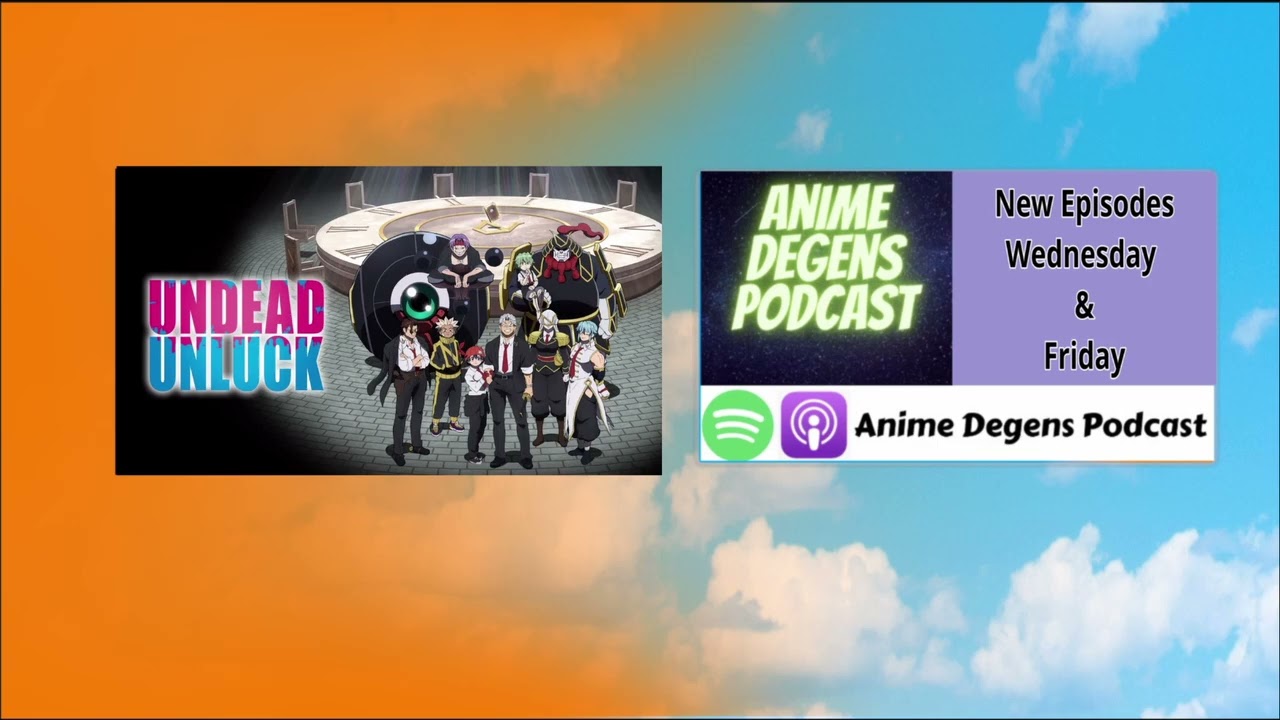 Undead Unluck Season 1 Episode 12