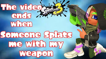 The Video Ends When I get Splatted by my Own Weapon