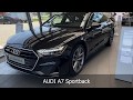 Видеопрезентация автомобиля Audi A7 Sportback 55 TFSI quattro