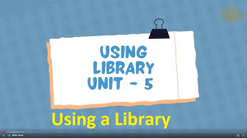 Functional-English-II | Course Code 221 | Unit 05 | program 8 | Using a Library | AIOU