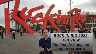 ROCK IN RIO 2022 - PREVIEW Maior queima de fogos de todos os tempos