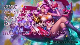 Truco Para Ganar Mucho PI en League of Legends 2016 HD