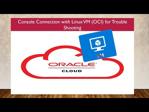 OCI Console Connection for linux VM towards Trouble Shooting - Shutdown & Booting