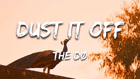 The Dø - Dust It Off (Lyrics)
