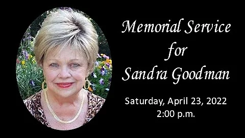 Sandra Goodman Memorial Service