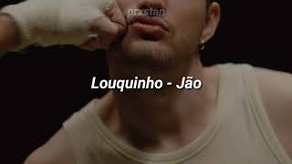 Jão - Louquinho (Legendado/Letra)