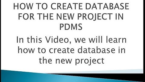 [PDMS]/LESSON 18_PART 2/HOW TO CREATE DATABASE FOR THE NEW PROJECT IN PDMS