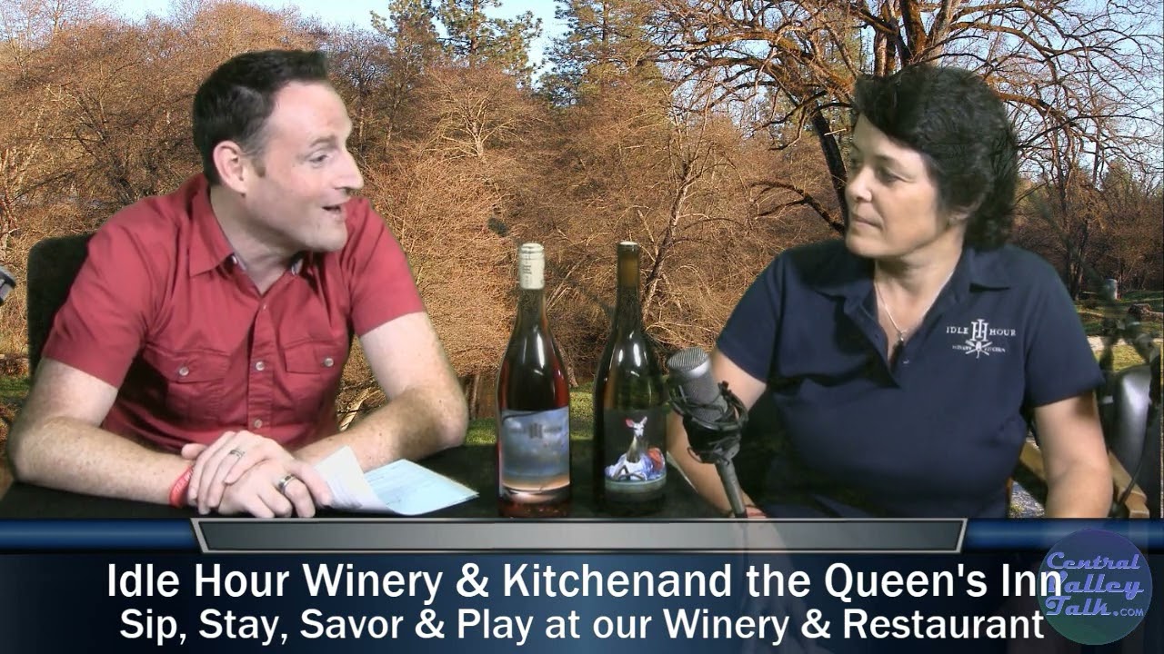 Idle Hour Winery & Kitchen and the Queen's Inn, Oakhurst CA - YouTube