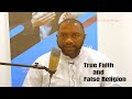 True faith and false religion aqeedah