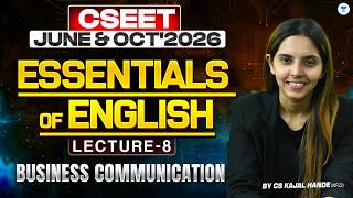CSEET Business Communication FREE Class | Essential of English | Lec 8 | CS Kajal | Unacademy Cseet