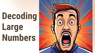 Navigating the Number Sea: Decoding Large Numbers in English
