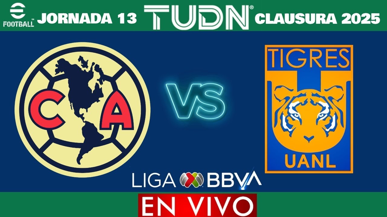 América vs Tigres EN VIVO | Jornada 13 Liga MX Clausura 2025 - YouTube