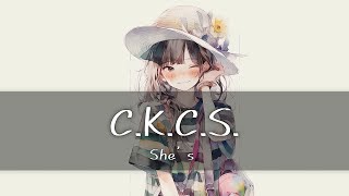 SHE'S - C.K.C.S.   [가사/한글번역]