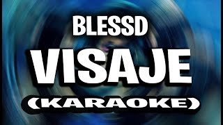 BLESSD - VISAJE 🍑🤑 (KARAOKE - INSTRUMENTAL)