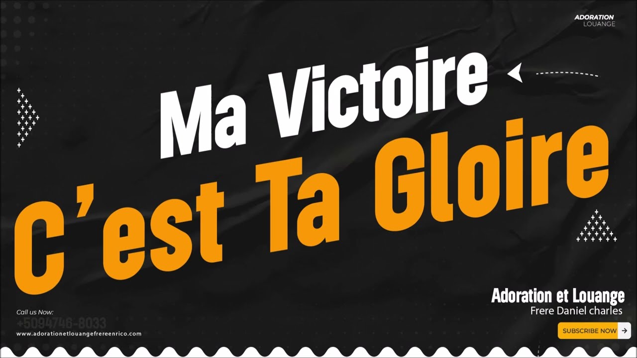 Ma Victoire c'est ta gloire  [ adoration Et Louange ] frere Daniel Charles