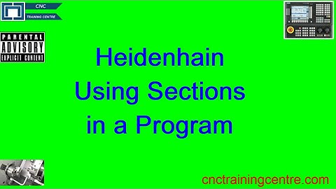 How to Use Heidenhain Program Sections