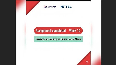 NPTEL Week 10 Assignment Answers | Privacy and Security in Online Social Media #NPTEL #Week10