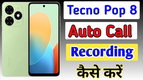 How To Auto Call Recording In Tecno Pop 8/Tecno Pop 8 me call recording kaise kare