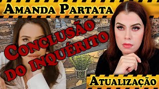 AMANDA PARTATA - INVESTIGAÇÃO CONCLUIDA