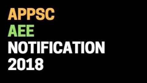 APPSC AEE Notification 2018 | APPSC Assistant Executive Engineers in Various Engineering Services