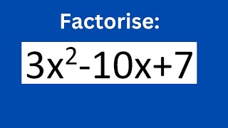 Factorise 3x^2 - 10x + 7