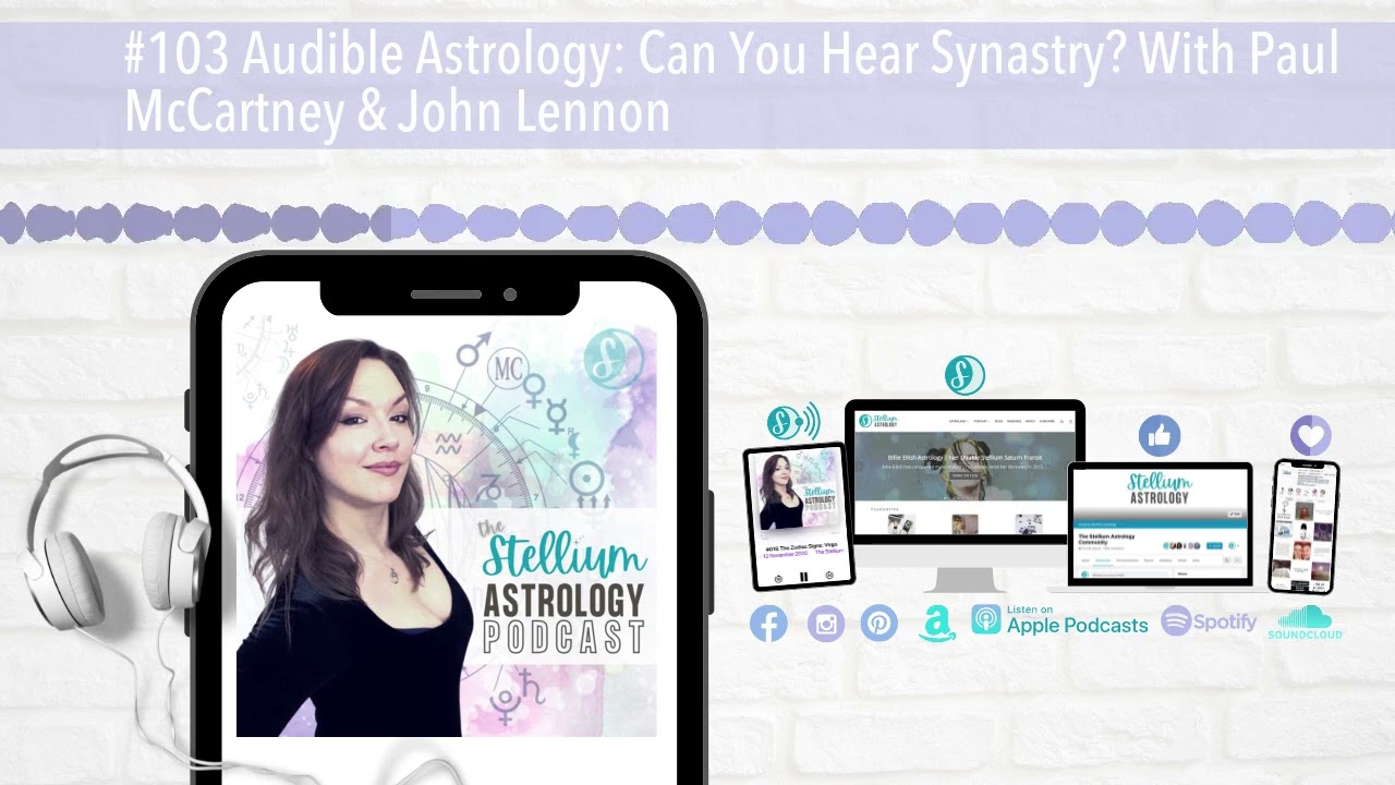 EP103: Audible Astrology: Can You Hear Synastry? With Paul McCartney & John Lennon