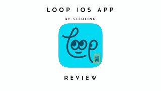 Loop App by Seedling For IOS REVIEW screenshot 5