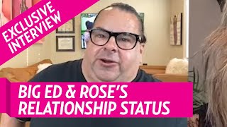 90 Day Fiance’s Big Ed Teases Where He Stands With Rose - and Dishes on His Biggest Regrets!