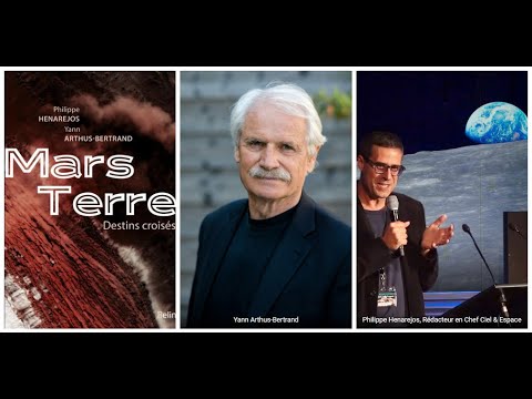 Mars Terre, destins croiss | Yann Arthus-Bertrand & Philippe Henarejos | IPS'AIR 2023