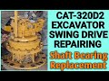 How to repair Cat-320D2 Excavator Swing Drive, Cat Excavator Swing Bearing Replacement,