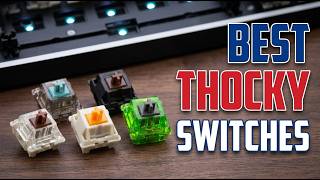 Best Thocky Switches For Pleasurable Typing Experience 2026