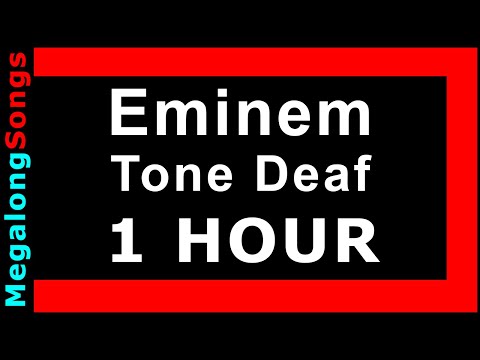 Eminem - Tone Deaf 🔴 [1 HOUR LOOP] ✔️ 