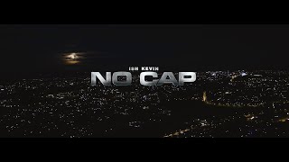 Ish Kevin - No Cap (Official Video)