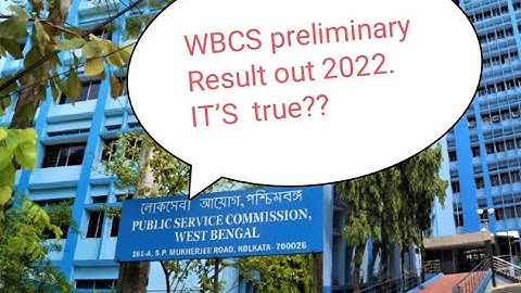 WBCS 2022 PRELIMINARY RESLT OUT , IT