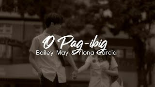 O Pag-ibig - Bailey May & Ylona Garcia | Lyrics |