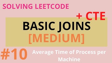 Leetcode SQL [BASIC JOINS + CTE]  - 1661. Average Time of Process per Machine