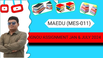 IGNOU ASSIGNMENT JAN & JULY 2024 (MES-011)