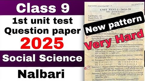 class 9 1st unit test Social science Question paper 2025 Nalbari district SEBA board new pattern