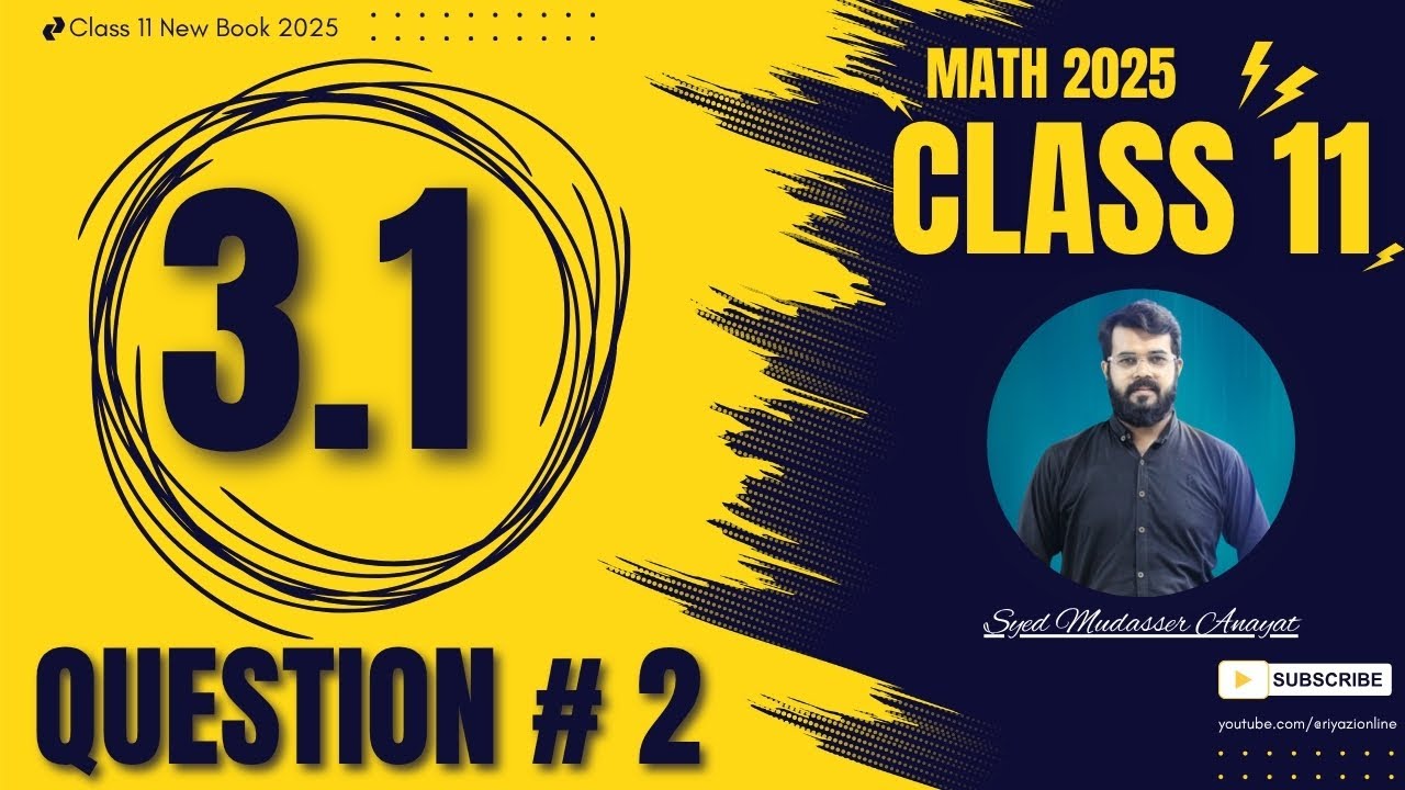 Class 11 math Exercise 3.1 question 2 complete solution Math class 11 new book 2025 | 1st Year Math
