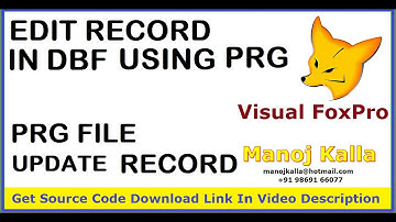 edit record using prg file | upate record into dbf file using prg | PRG file update modify record