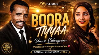 Umar Suleeyman - Boora Tiyya 🎵 AI Cover | New Oromo Music 2026 | Fagoo Records