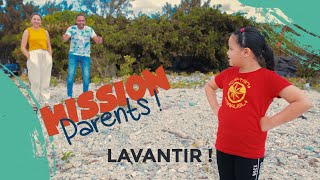 Mission Parents Ep1 - Lavantir !