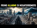 Le Probabilità di un Mega-Terremoto Stanno Aumentando in Questo Momento