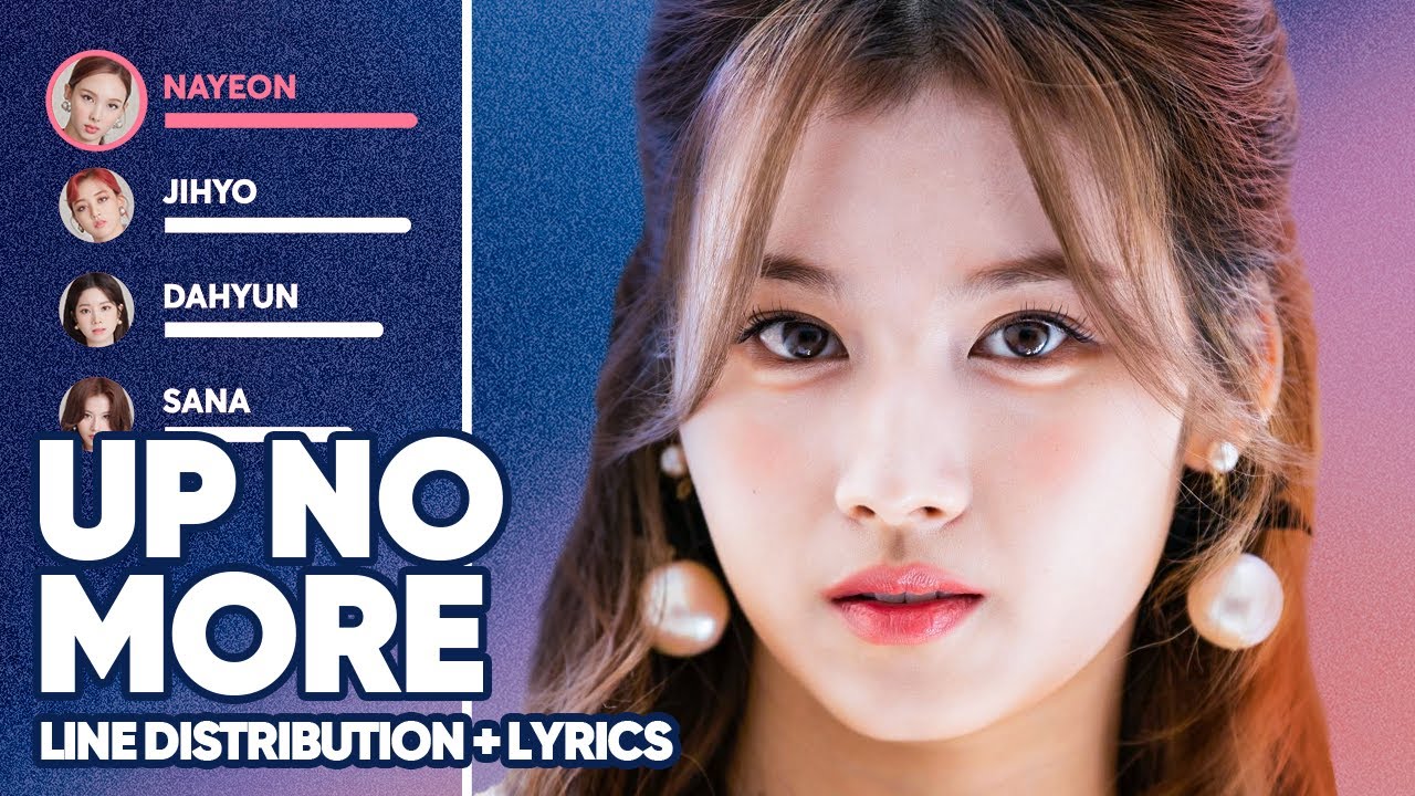 TWICE - Up No More (Line Distribution + Lyrics Color Coded) PATREON REQUESTED