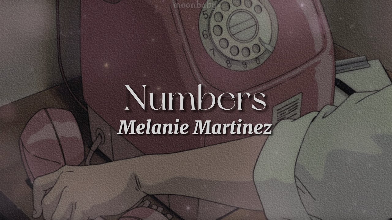 Numbers [lyrics] // Melanie Martinez