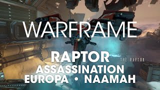 Raptor - Assassination Naamah Europa - Warframe