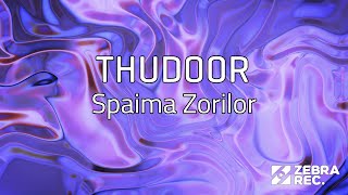 Thudoor - Spaima Zorilor