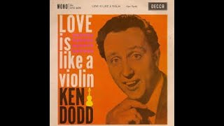 Ken Dodd - Love is like a violin (1960) - L&#39;amour est un violon (1945)