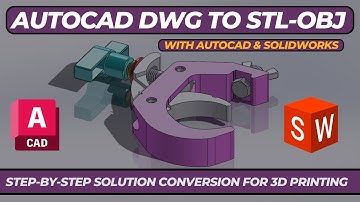 AutoCAD DWG TO STL|OBJ WITH AUTOCAD & SOLIDWORKS | Step-by-Step Solution |Conversion for 3D Printing